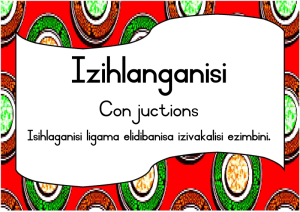 Izihlanganisi (Conjunctions)